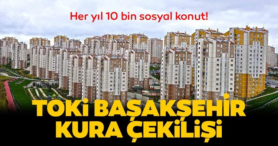 Canli Toki Istanbul Basaksehir Kura Cekilisi Sonuclari Aciklandi Toki Basaksehir Kura Cekimi Isim Isim Listesi Son Dakika Haberler