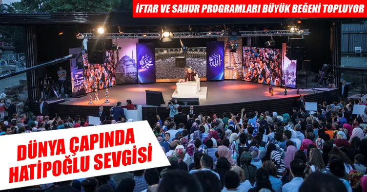 Dünya çapında Nihat Hatipoğlu sevgisi