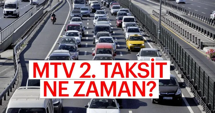 Motorlu Taşıtlar Vergisi kaç TL, nasıl hesaplanır? 2018 MTV 2. taksit ne zaman?