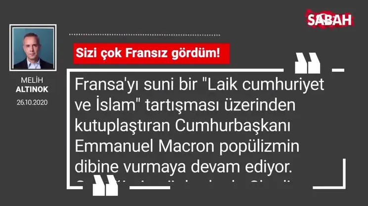 Melih Altınok 'Sizi çok Fransız gördüm!'