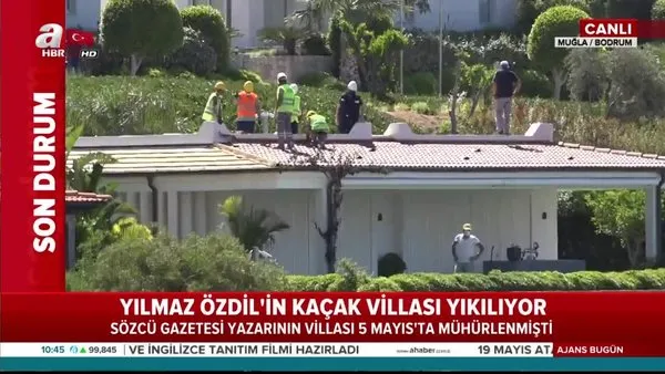 sozcu gazetesi yazari yilmaz ozdil in bodrum daki kacak villasinda yikim islemi basladi video videosunu izle son dakika haberleri