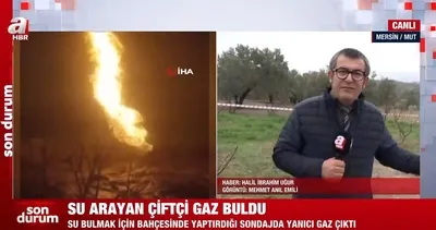 Su arayan çiftçi gaz buldu!