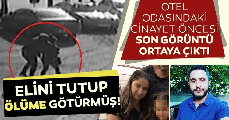 Son dakika haberi: Otel odasında öldürülen Pınar Can’ın son görüntüsü ortaya çıktı!