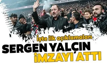 Beşiktaş’ta Sergen Yalçın imzayı attı! İşte ilk açıklamaları