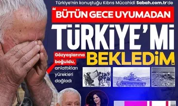Kıbrıs Mücahidi Gözyaşlarına Boğuldu: Yaşasın Türkiye'm Kimseye İhtiyacım Yok!