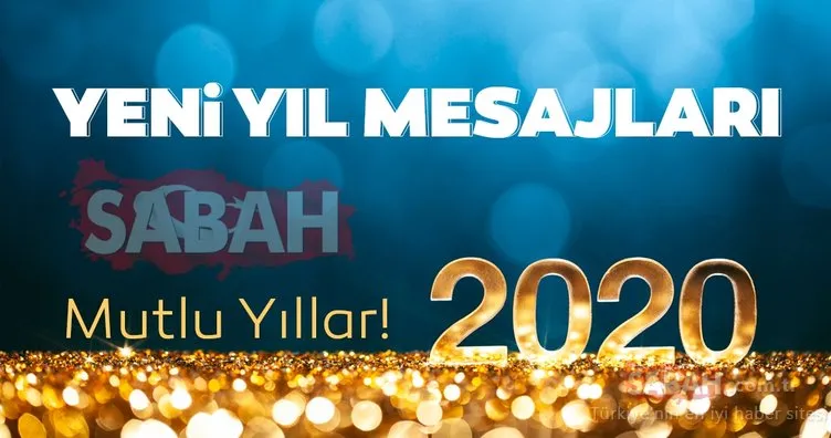 Yılbaşı kutlama mesajları ve sözleri! Hoş geldin 2020 mesajları ile mutlu yıllar dileyin - 31 Aralık 2019