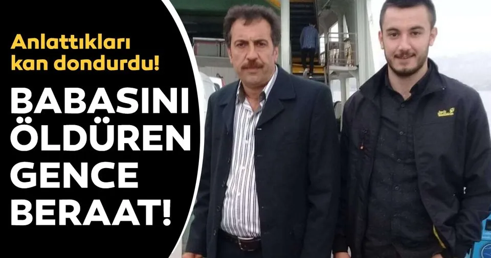 Son Dakika Babasini Olduren Gence Mesru Mudafaadan Beraat En Son Haber