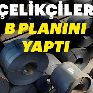 Çelikçiler B planını yaptı