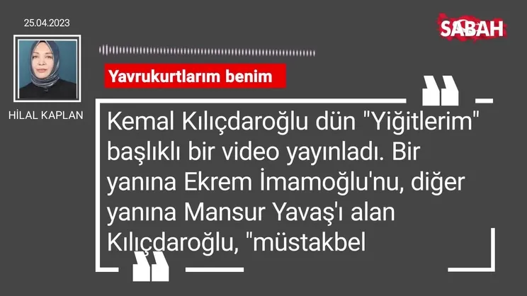 Hilal Kaplan | Yavrukurtlarım benim