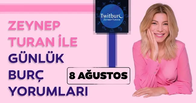 Uzman Astrolog Zeynep Turan Ile Gunluk Burc Yorumlari 8 Agustos 2020 Cumartesi Gunluk Burc Yorumu Ve Astroloji Gundemi Magazin Haberleri