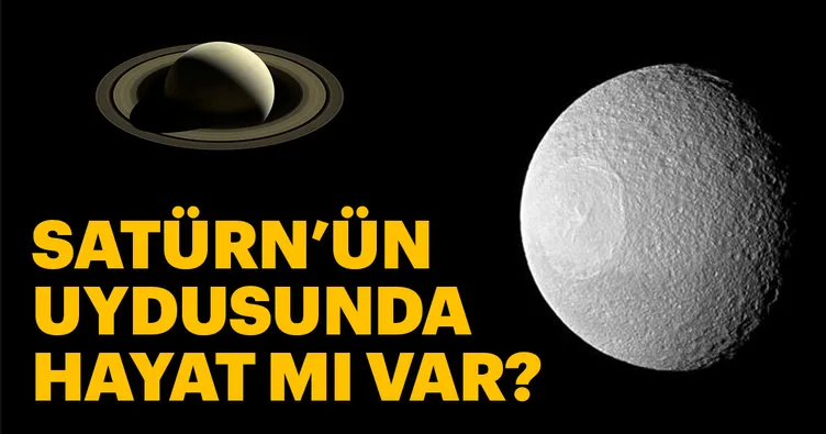 Satürn’ün uydusunda yaşam ihtimali arttı