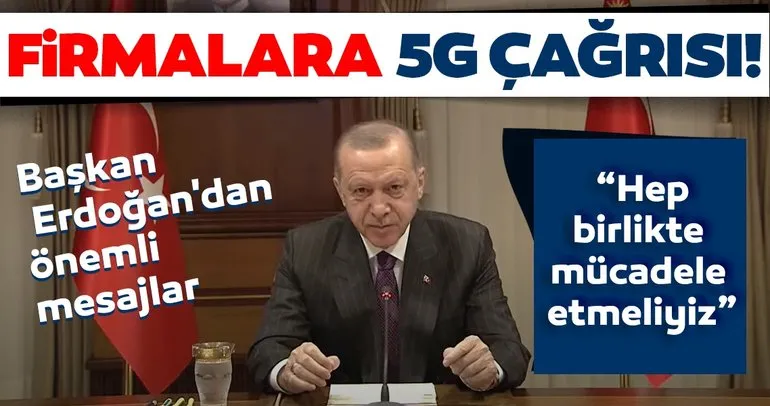 Son dakika haberi: Başkan Erdoğan'dan önemli açıklamalar! Dikkat çeken 5G mesajı...