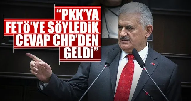 Başbakan Yıldırım: PKK ve FETÖ’ye söyledik, cevap CHP’den geldi