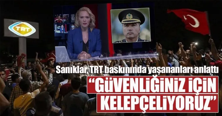 Muhafız Alayı darbe girişimi davasında TRT baskını anlatıldı