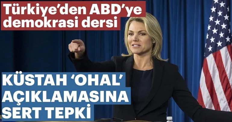 ABD’nin ’OHAL’de seçim’ açıklamasına Türkiye’den sert tepki