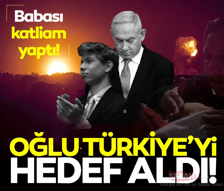 SON DAKİKA HABERİ: Netanyahu’nun oğlundan hadsiz çağrı! Filistin’e