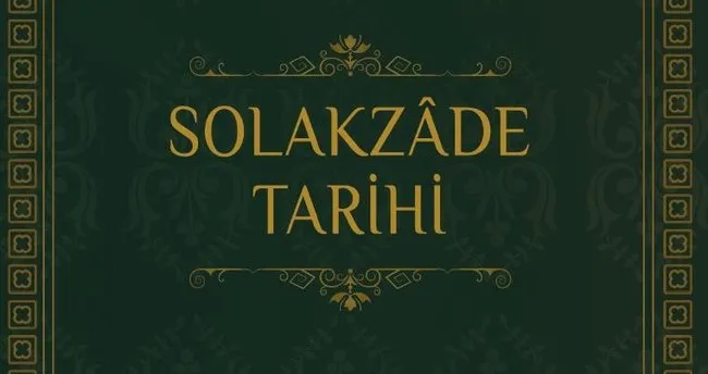Solakzade Tarihi yeniden basıldı
