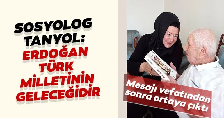 Cahit Tanyol: Erdoğan Türk milletinin geleceğidir