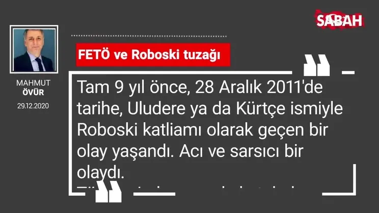 Mahmut Övür 'FETÖ ve Roboski tuzağı'