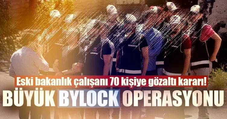 Eski Maliye Bakanlığı çalışanı 70 kişiye ByLock’tan gözaltı kararı