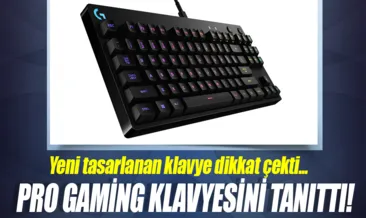 Logitech G, Pro Gaming klavyesini tanıttı!