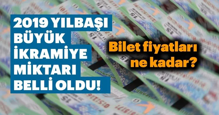 Milli Piyango yılbaşı bilet fiyatları ne kadar? | 2019 Milli Piyango büyük ikramiye miktarı belli oldu