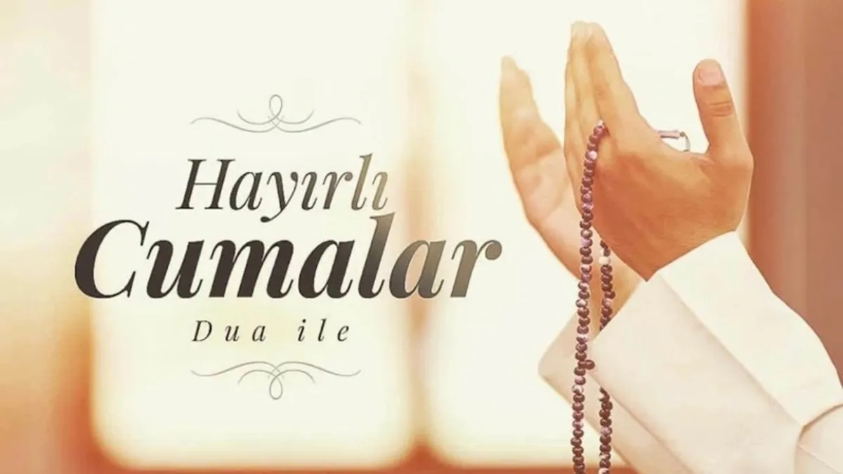 CUMA MESAJLARI 1 MAYIS 2026 | En güzel, resimli uzun ve kısa seçenekleriyle Hayırlı Cumalar mesajları!