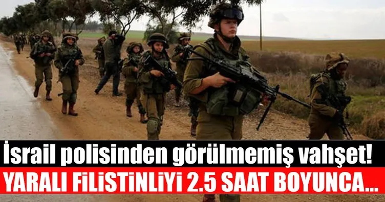 İsrail polisinden görülmemiş vahşet!