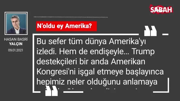 Hasan Basri Yalçın | N’oldu ey Amerika?