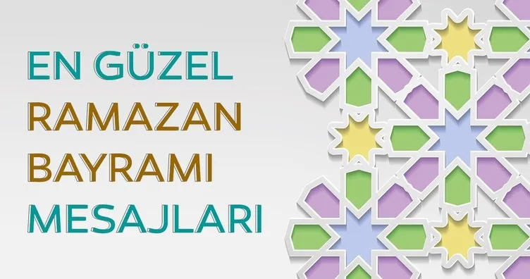 Bayram Mesajları ve Sözleri! 2020 Resimli Ramazan Bayramı mesajları ve Kısa, Uzun Bayram mesajı burada