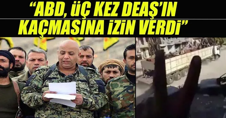 ABD 3 kez DEAŞ’ın kaçmasına izin verdi