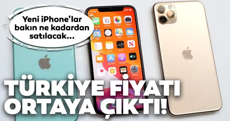 iPhone 11, iPhone 11 Pro ve Pro Max Türkiye fiyatı ve çıkış tarihi ortaya çıktı!