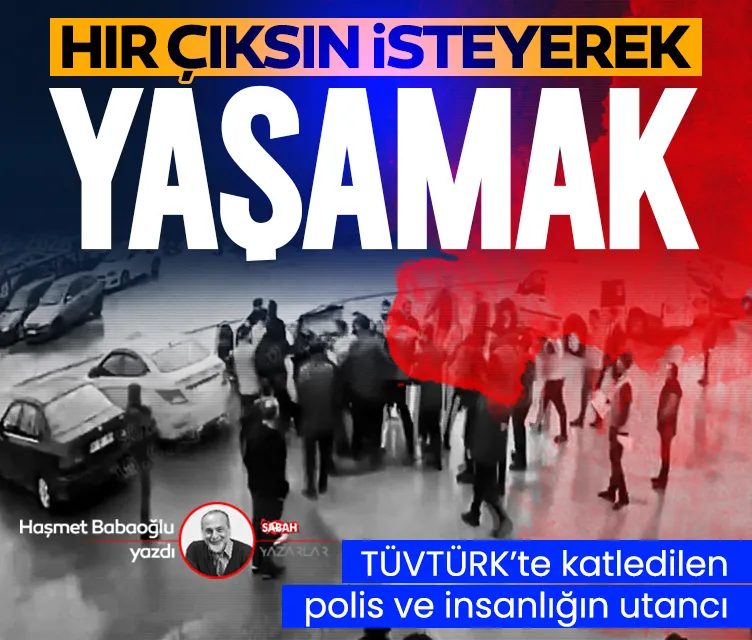Hır çıksın isteyerek yaşamak