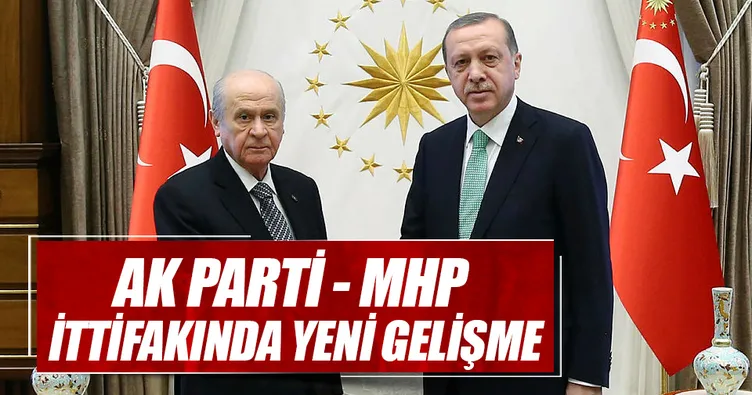 AK Parti MHP ittifakında yeni gelişme