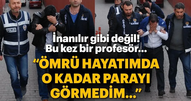 Profesörü dolandıran sanık: Hesabımda 355 bin lirayı görünce başım döndü