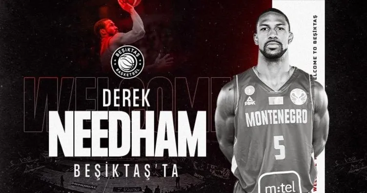 Beşiktaş Erkek Basketbol Takımı, Derek Needham’ı transfer etti