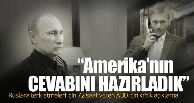 Rusya: ’Beyaz Saray’a uygun bir cevap geliyor’