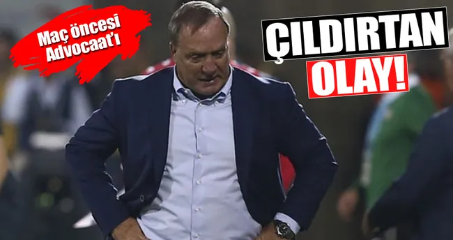 Maç öncesi Advocaat’ı çıldırtan olay!