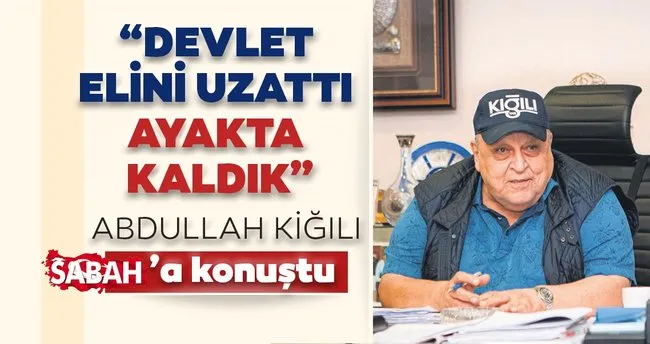 Abdullah Kigili Devlet Elini Uzatti Ayakta Kaldik Son Dakika Haberler