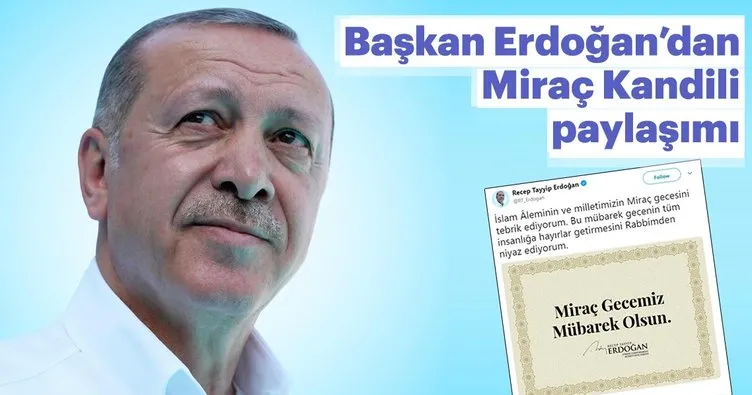 Başkan Erdoğan’dan Miraç Kandili mesajı