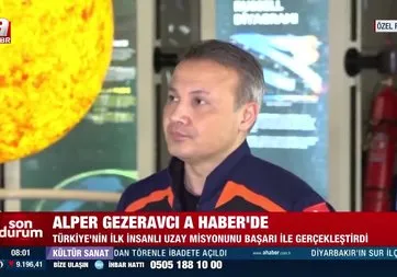 Türkiye’nin ilk astronotu Alper Gezeravcı A Haber’de