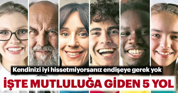 İşte mutluluğa giden 5 yol