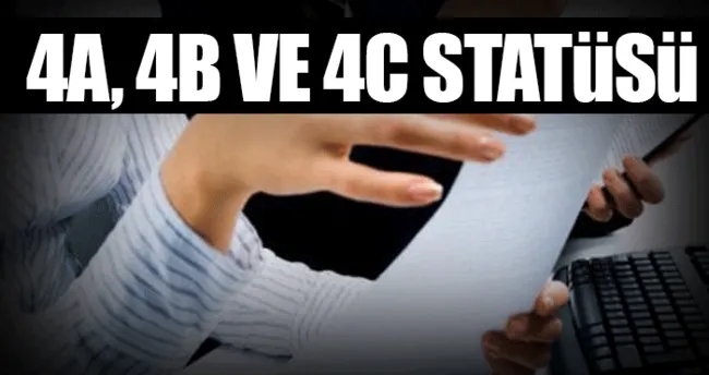 4a 4c 4b 4d nedir ve kimleri kapsiyor