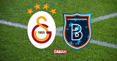 Galatasaray-Başakşehir maçı canlı yayın kanalı ve saati: Süper Lig Galatasaray Başakşehir maçı ne zaman, saat kaçta, hangi kanalda?