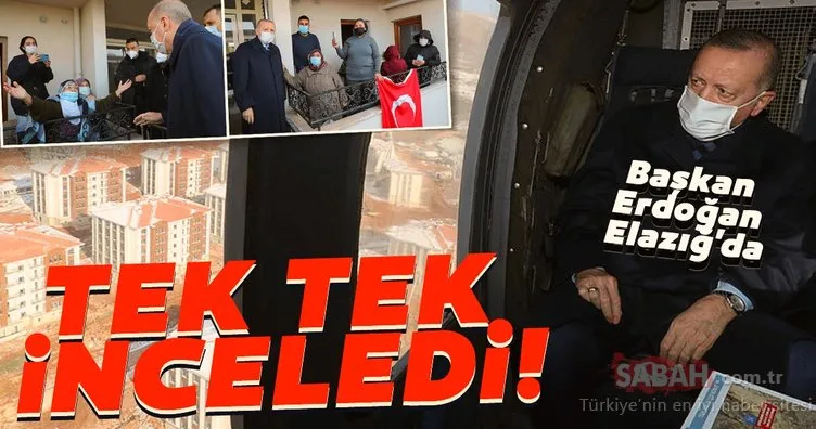 Başkan Erdoğan Elazığ’da yapılan deprem konutlarını inceledi!