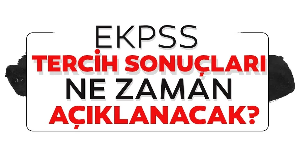 ekpss tercih yerlestirme sonuclari ne