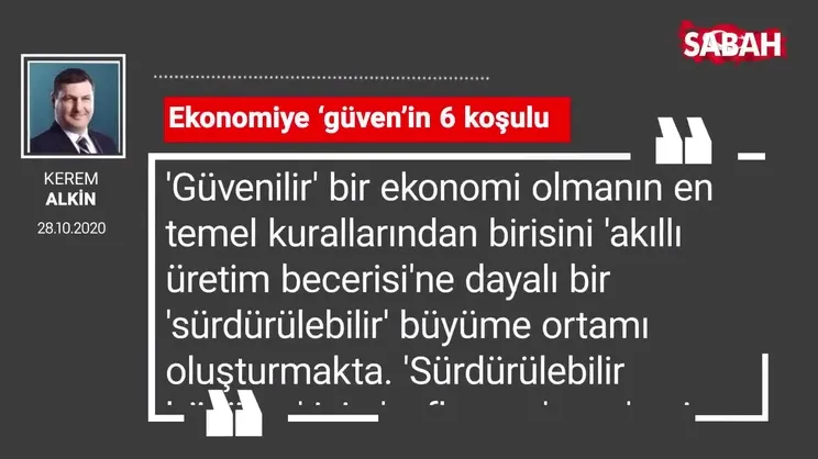 Kerem Alkin 'Ekonomiye ‘güven’in 6 koşulu'