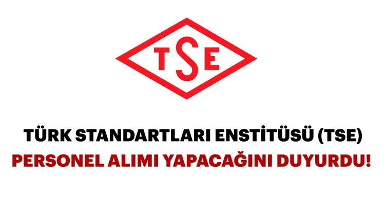 Türk Standardları Enstitüsü Personel Alım için ilan yayınladı!