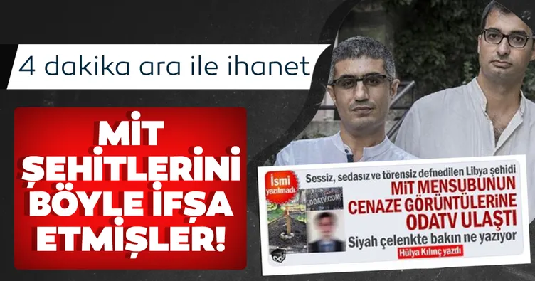 4 dakika ara ile ihanet! MİT şehitlerimizi böyle deşifre etmişler