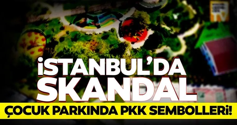 SON DAKİKA... İstanbul'da skandal! CHP'li belediye parkında PKK sembolleri
